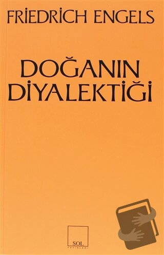 Doğanın Diyalektiği - Friedrich Engels - Sol ve Onur Yayınları - Fiyat