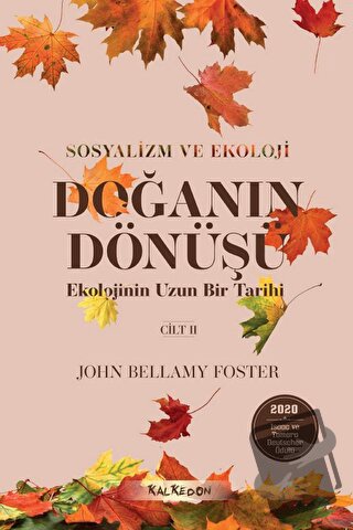 Doğanın Dönüşü – Ekolojinin Uzun Bir Tarihi 2. Cilt - John Bellamy Fos