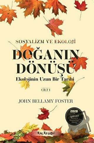 Doğanın Dönüşü - Ekolojinin Uzun Bir Tarihi Cilt 1 - John Bellamy Fost