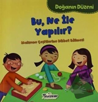 Doğanın Düzeni - Bu Ne İle Yapılır? - Martha E. H. Rustad - Teleskop P