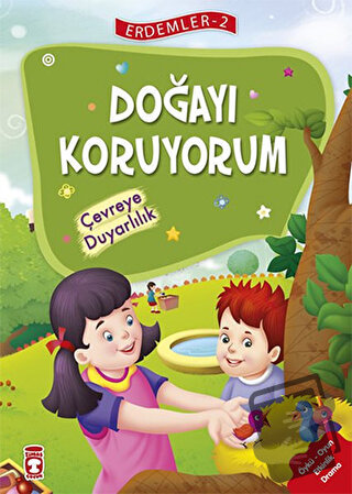 Doğayı Koruyorum - Çevreye Duyarlılık - Erdemler Serisi 2 - Mehmet Zek