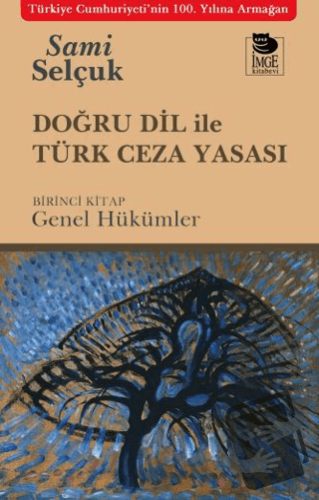 Doğru Dil ile Türk Ceza Yasası - Sami Selçuk - İmge Kitabevi Yayınları