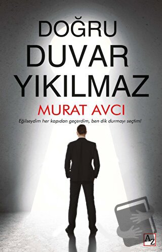 Doğru Duvar Yıkılmaz - Murat Avcı - Az Kitap - Fiyatı - Yorumları - Sa