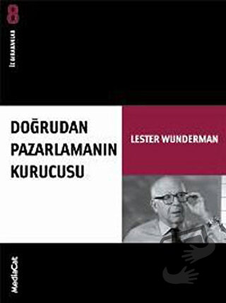 Doğrudan Pazarlamanın Kurucusu İz Bırakanlar - Yeni Lester Wunderman -