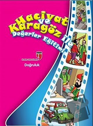 Doğruluk - Hacivat ve Karagöz ile Değerler Eğitimi - Elif Akardaş - ED