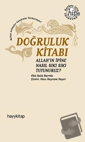 Doğruluk Kitabı - Ebu Said Harraz - Hayykitap - Fiyatı - Yorumları - S