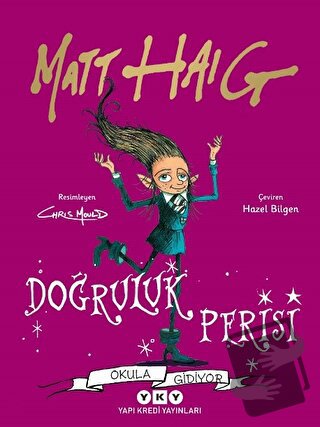 Doğruluk Perisi Okula Gidiyor - Matt Haig - Yapı Kredi Yayınları - Fiy