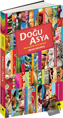 Doğu Asya - Alternatif Bir Gezi Rehberi - Okan Okumuş - Kolektif Kitap