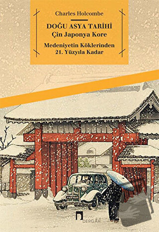 Doğu Asya Tarihi - Charles Holcombe - Dergah Yayınları - Fiyatı - Yoru