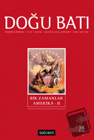 Doğu Batı Düşünce Dergisi Yıl: 10 Sayı: 42 - Bir Zamanlar Amerika - 2 