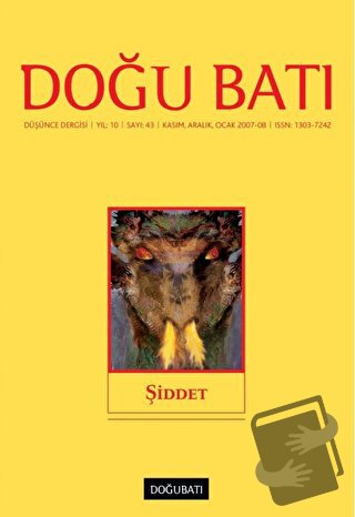 Doğu Batı Düşünce Dergisi Yıl: 10 Sayı: 43 - Şiddet - - Doğu Batı Derg