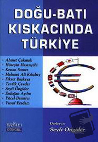 Doğu - Batı Kıskacında Türkiye - Seyfi Öngider - Aykırı Yayınları - Fi