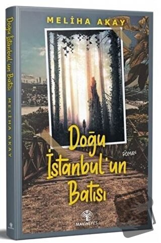 Doğu İstanbul'un Batısı - Meliha Akay - Mavi Nefes Yayınları - Fiyatı 