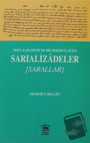 Doğu Karadeniz’de Bir Derebeyi Ailesi: Sarıalizadeler - Mehmet Bilgin 