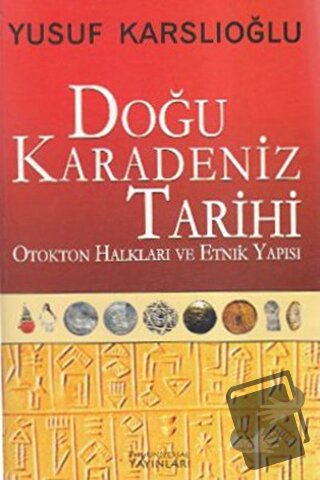 Doğu Karadeniz Tarihi - Yusuf Karslıoğlu - Kaknüs Yayınları - Fiyatı -