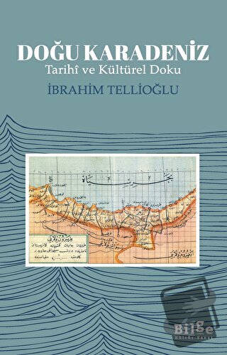 Doğu Karadeniz - İbrahim Tellioğlu - Bilge Kültür Sanat - Fiyatı - Yor