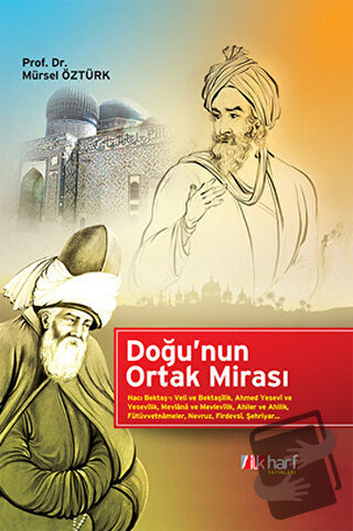 Doğu’nun Ortak Mirası (Ciltli) - Mürsel Öztürk - İlkharf Yayınevi - Fi