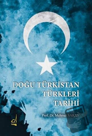 Doğu Türkistan Türkleri Tarihi - Mehmet Saray - Boğaziçi Yayınları - F