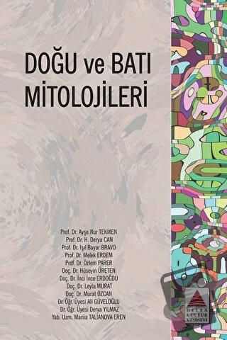 Doğu ve Batı Mitolojileri - Ali Güveloğlu - Delta Kültür Yayınevi - Fi