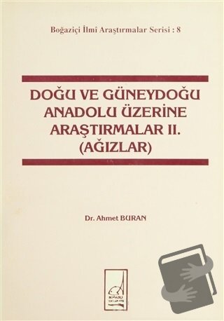 Doğu ve Güneydoğu Anadolu Üzerine Araştırmalar 2. (Ağızlar) - Ahmet Bu