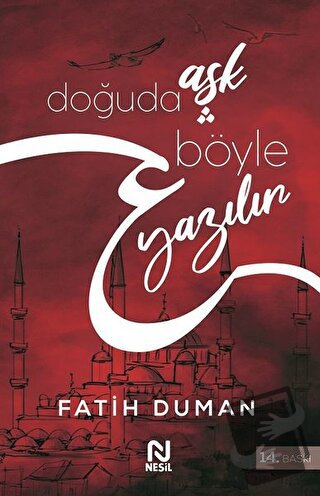 Doğuda Aşk Böyle Yazılır - Fatih Duman - Nesil Yayınları - Fiyatı - Yo