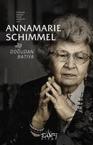 Doğudan Batıya - Annemarie Schimmel - Sufi Kitap - Fiyatı - Yorumları 