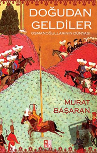 Doğudan Geldiler - Murat Başaran - Babıali Kültür Yayıncılığı - Fiyatı