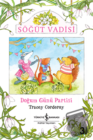 Doğum Günü Partisi - Söğüt Vadisi - Tracey Corderoy - İş Bankası Kültü