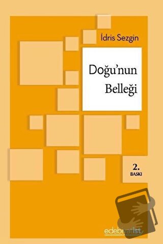 Doğu'nun Belleği - İdris Sezgin - Edebiyatist - Fiyatı - Yorumları - S