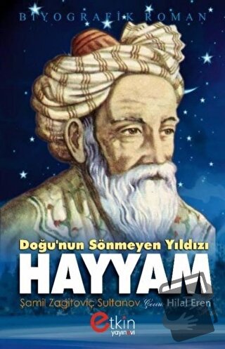 Doğu'nun Sönmeyen Yılıdızı - Hayyam - Şamil S. Zagitoviç - Etkin Yayın