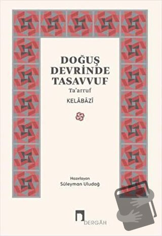 Doğuş Devrinde Tasavvuf - Kelabazi - Dergah Yayınları - Fiyatı - Yorum