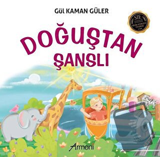 Doğuştan Şanslı - Gül Kaman Güler - Armoni Yayıncılık - Fiyatı - Yorum