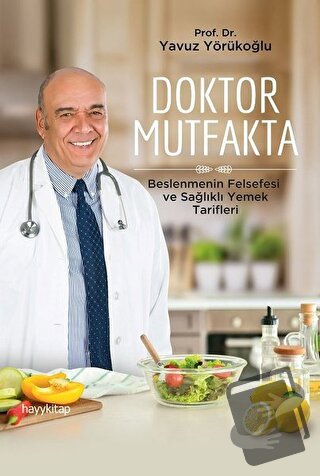 Doktor Mutfakta - Yavuz Yörükoğlu - Hayykitap - Fiyatı - Yorumları - S