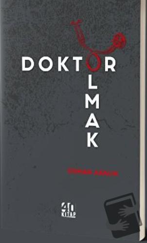 Doktor Olmak - Osman Akalın - 40 Kitap - Fiyatı - Yorumları - Satın Al