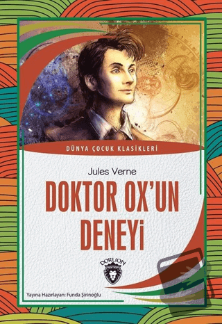 Doktor Ox’un Deneyi - Jules Verne - Dorlion Yayınları - Fiyatı - Yorum