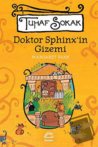 Doktor Sphinx’in Gizemi - Tuhaf Sokak - Margaret Ryan - İletişim Yayın