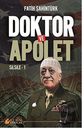 Doktor ve Apolet - Fatih Şahintürk - Etkin Kitaplar - Fiyatı - Yorumla