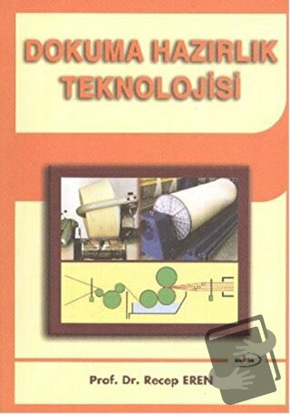 Dokuma Hazırlık Teknolojisi - Recep Eren - Marmara Kitap Merkezi - Tay