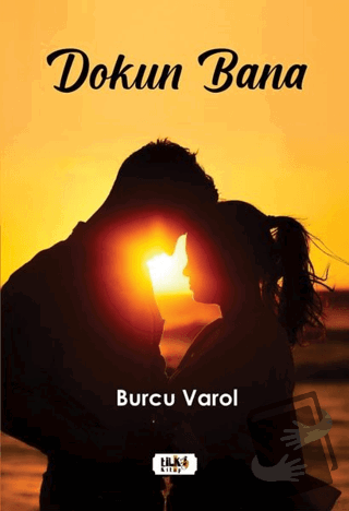 Dokun Bana - Burcu Varol - Tilki Kitap - Fiyatı - Yorumları - Satın Al