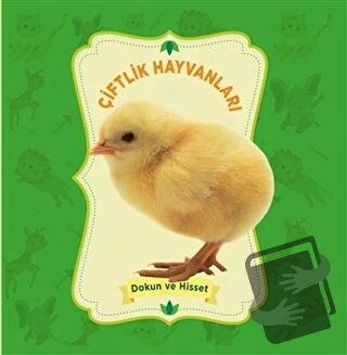 Dokun ve Hisset: Çiftlik Hayvanları - Kolektif - 0-6 Yaş Yayınları - F