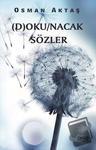 Dokunacak Sözler - Osman Aktaş - Gece Kitaplığı - Fiyatı - Yorumları -