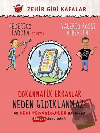 Dokunmatik Ekranlar Neden Gıdıklanmaz ? (Ciltli) - Federico Taddia - K