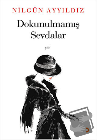 Dokunulmamış Sevdalar - Nilgün Ayyıldız - Cinius Yayınları - Fiyatı - 