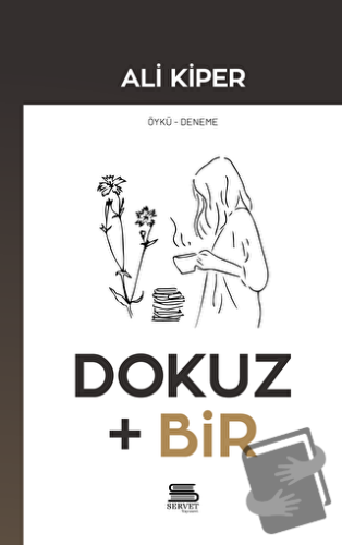 Dokuz Artı Bir - Ali Kiper - Servet Yayınevi - Fiyatı - Yorumları - Sa