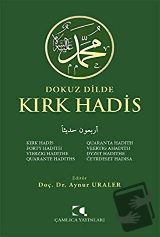 Dokuz Dilde Kırk Hadis - Aynur Uraler - Çamlıca Yayınları - Fiyatı - Y