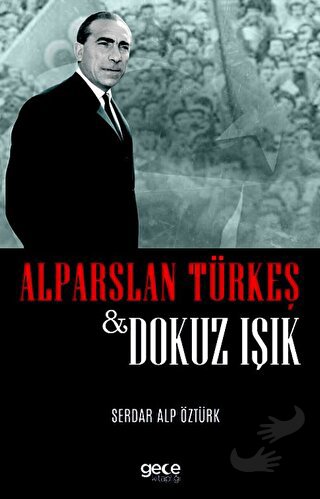 Dokuz Işık - Alparslan Türkeş - Gece Kitaplığı - Fiyatı - Yorumları - 