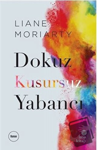 Dokuz Kusursuz Yabancı - Liane Moriarty - Hep Kitap - Fiyatı - Yorumla