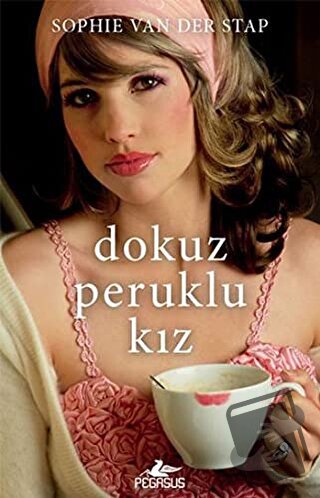 Dokuz Peruklu Kız - Sophie Van Der Stap - Pegasus Yayınları - Fiyatı -