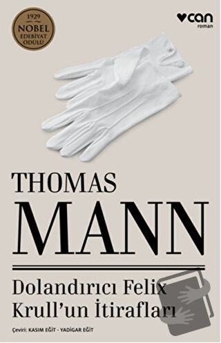 Dolandırıcı Felix Krull'un İtirafları - Thomas Mann - Can Yayınları - 