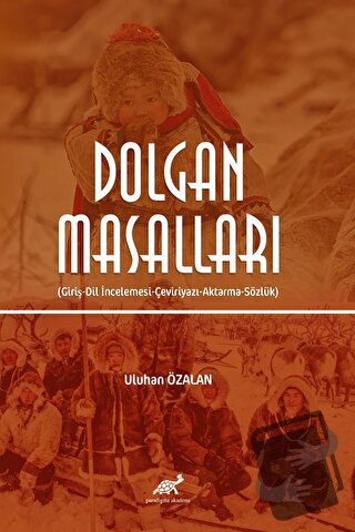 Dolgan Masalları - Uluhan Özalan - Paradigma Akademi Yayınları - Fiyat